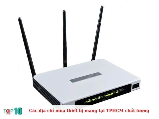 Hành trình khám phá những địa chỉ vàng cung cấp thiết bị mạng chuẩn chất lượng tại TP.HCM