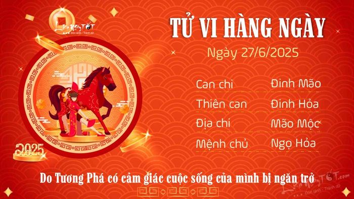 Tử vi hôm nay 27/6/2025 của 12 con giáp - Tuổi Ngọ