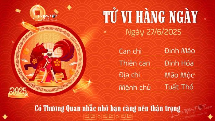 Tử vi hôm nay 27/6/2025 của 12 con giáp - Tuổi Tuất