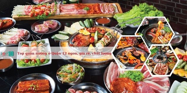 Gợi ý quán nướng chất lượng ở Quận 12
