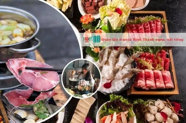 Các quán lẩu nổi tiếng tại quận Bình Thạnh