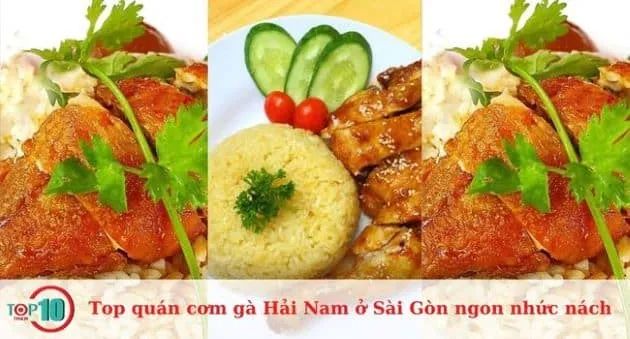 Những quán cơm gà Hải Nam tại Sài Gòn với hương vị đặc biệt khó quên