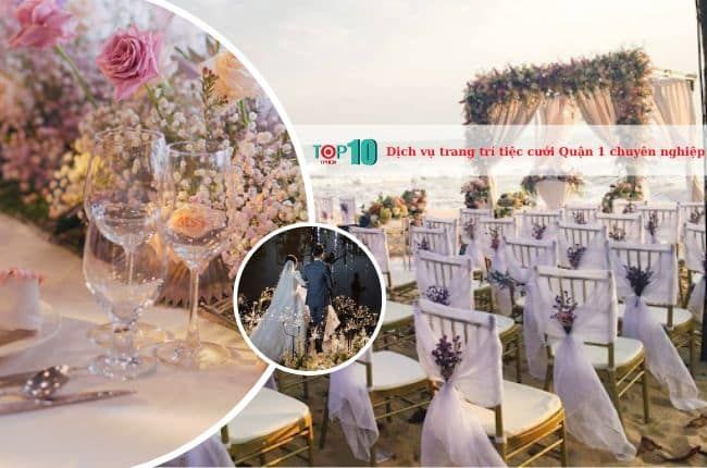 Dịch vụ trang trí tiệc cưới đẹp chuẩn phong cách tại Quận 1