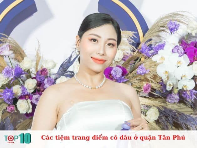 Các tiệm trang điểm cô dâu uy tín tại quận Tân Phú
