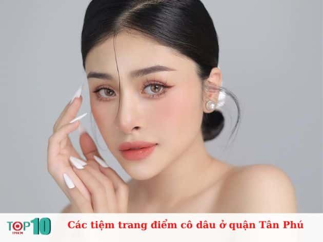 Các tiệm trang điểm cô dâu nổi bật tại quận Tân Phú