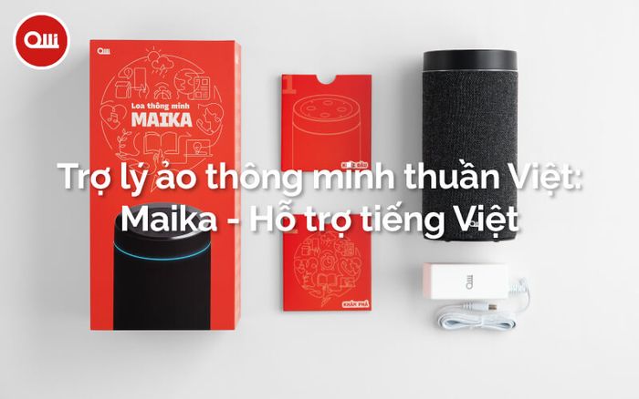 MAIKA - Trợ Lý Ảo Tiếng Việt hình ảnh 1