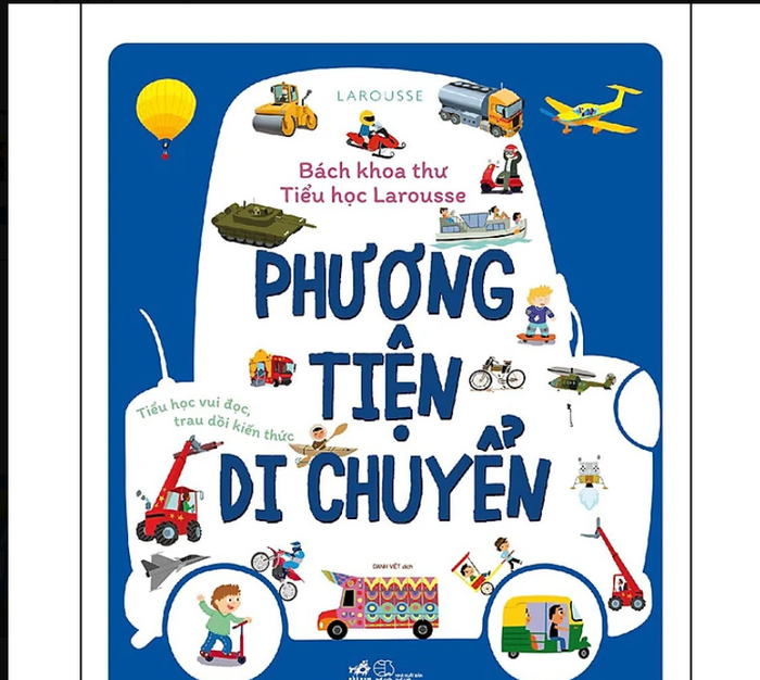 Bách Khoa Thư Tiểu Học Larousse - Các Phương Tiện Di Chuyển - Hình ảnh 1