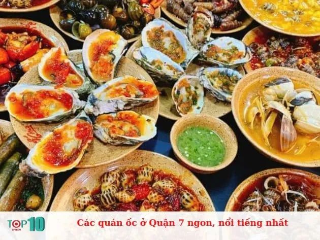 Hành trình khám phá những quán ốc ngon trứ danh tại Quận 7