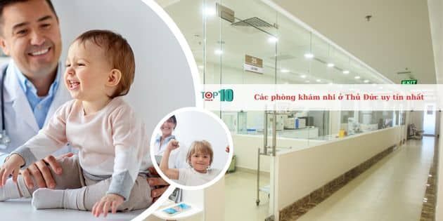 Tổng hợp những phòng khám nhi tại Thủ Đức được đánh giá cao nhất