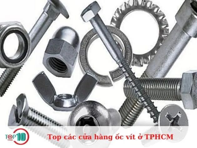 Danh Sách Các Cửa Hàng Ốc Vít Nổi Bật Tại Thành Phố Hồ Chí Minh