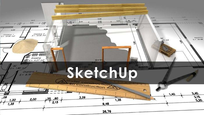 SketchUp - Giải pháp thiết kế và mô phỏng 3D chuyên nghiệp