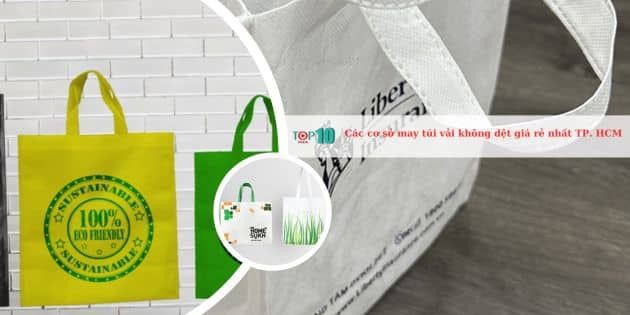 Danh sách xưởng may túi vải không dệt giá rẻ chất lượng tại Sài Gòn