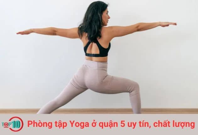Địa chỉ Yoga quận 5 chuẩn chất lượng, uy tín hàng đầu