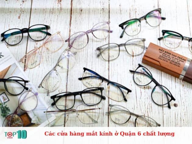 Những địa chỉ mắt kính đáng tin cậy nhất Quận 6