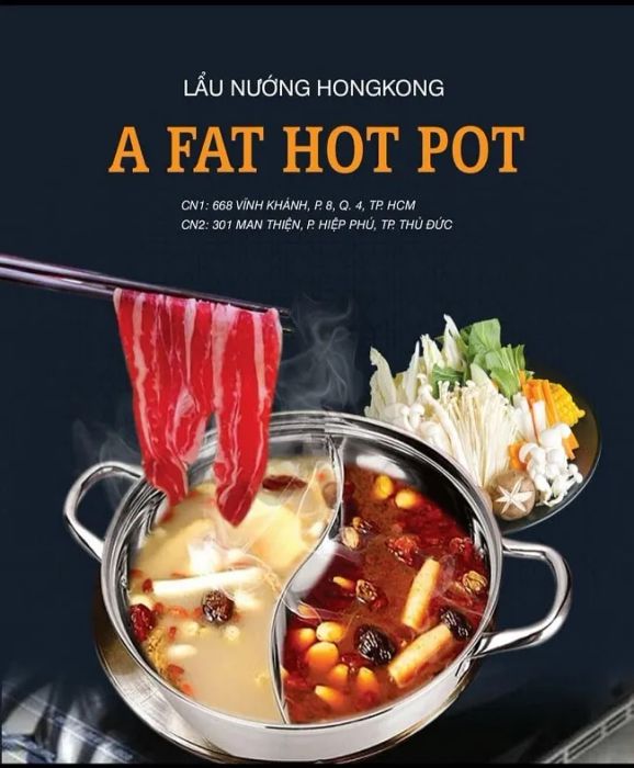 A FAT HOT POT – Điểm đến lý tưởng cho tín đồ yêu thích lẩu và nướng