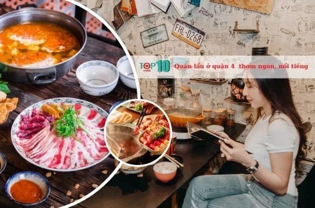 Những quán lẩu thơm ngon và nổi tiếng tại Quận 4