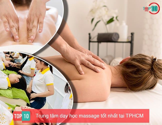 Top 10 trung tâm dạy massage đáng tin cậy nhất tại thành phố Hồ Chí Minh