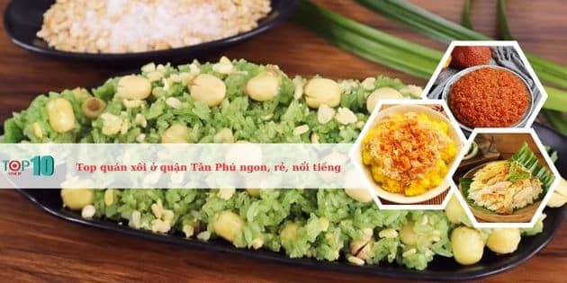 Danh sách những quán xôi ngon, chất lượng nhất tại quận Tân Phú