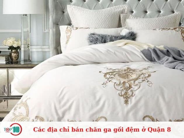 Các cửa hàng bán chăn ga gối đệm uy tín tại Quận 8