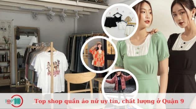 Các cửa hàng quần áo nữ nổi bật và chất lượng tại Quận 9