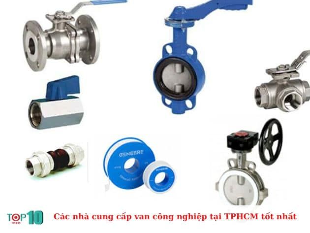 Top những nhà cung cấp van công nghiệp uy tín hàng đầu tại TP.HCM
