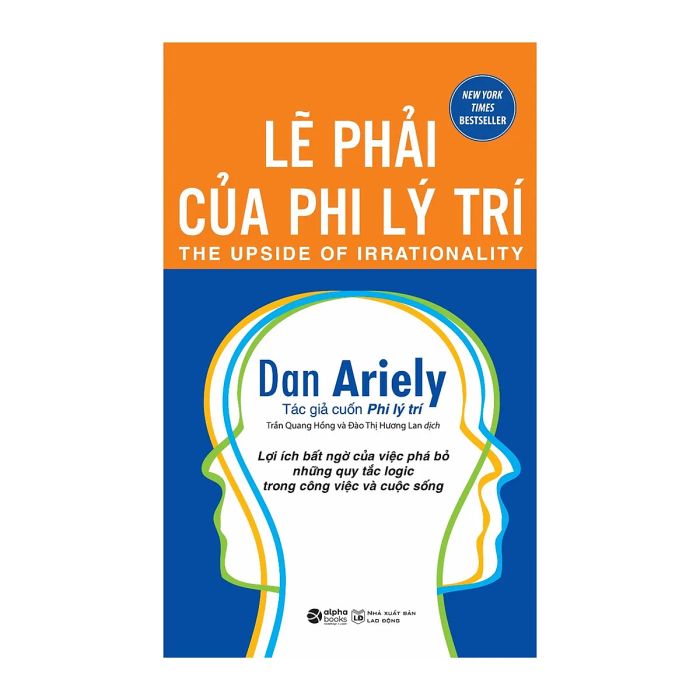 Lẽ phải của phi lý trí: Hình ảnh minh họa sống động cho những nghịch lý hành vi (Ảnh 1)