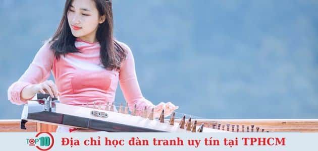 8 địa chỉ học đàn tranh hàng đầu tại TP.HCM, đáng để bạn tham khảo