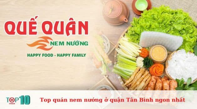 Nem nướng Quế Quân - Tinh hoa ẩm thực thuần Việt