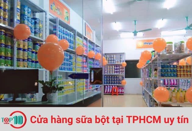 Các cửa hàng sữa bột đáng tin cậy và chất lượng tại TP.HCM