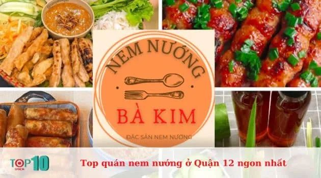 Bà Kim Quán - Quán nem nướng nổi tiếng tại Quận 12