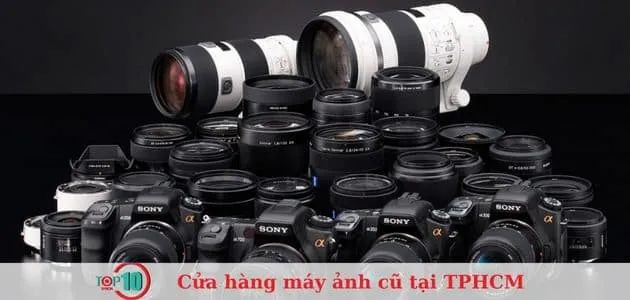 Máy Ảnh Cũ Sài Gòn - Cam kết chất lượng từng sản phẩm