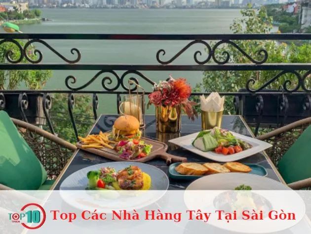 Những nhà hàng Âu nổi bật tại Sài Gòn mà bạn không thể bỏ qua