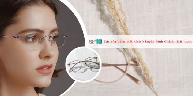 Danh sách cửa hàng kính mắt chất lượng cao tại huyện Bình Chánh