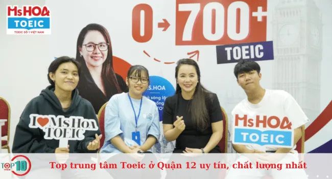 Danh sách các trung tâm luyện thi Toeic chất lượng và uy tín nhất tại Quận 12