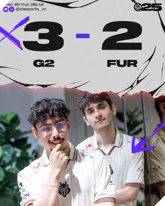 MSI 2025: FURIA Làm Nên Lịch Sử, Đẩy G2 Esports Vào Loạt Đấu 5 Ván Định Mệnh