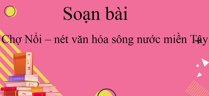 Hình 2: Hoạt động giao thương đặc trưng trên chợ nổi (Nguồn: Internet)