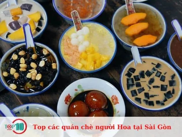 Những quán chè người Hoa hàng đầu tại Sài Gòn