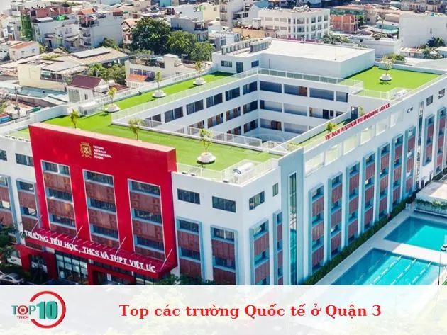 Danh sách các trường Quốc tế nổi bật nhất khu vực Quận 3