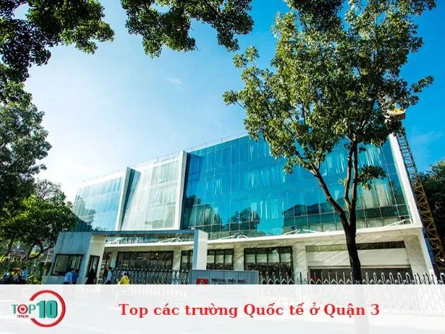 Danh sách các trường quốc tế chất lượng nhất tại Quận 3, TP.HCM