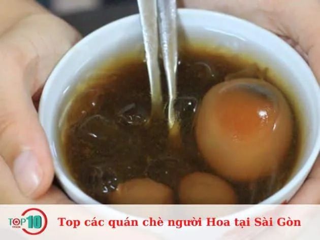 Những quán chè người Hoa nổi bật tại Sài Gòn