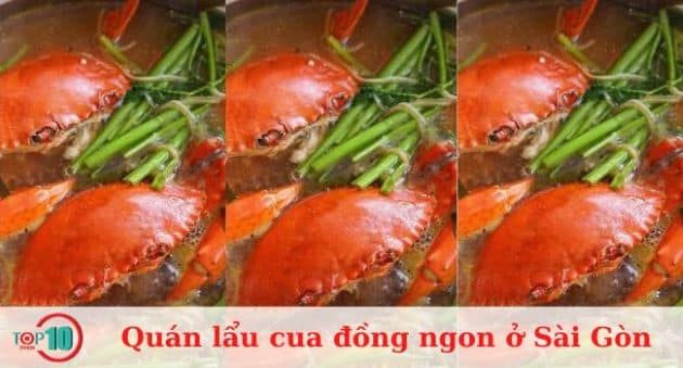 Danh sách quán lẩu cua đồng ngon nức tiếng tại Sài Gòn