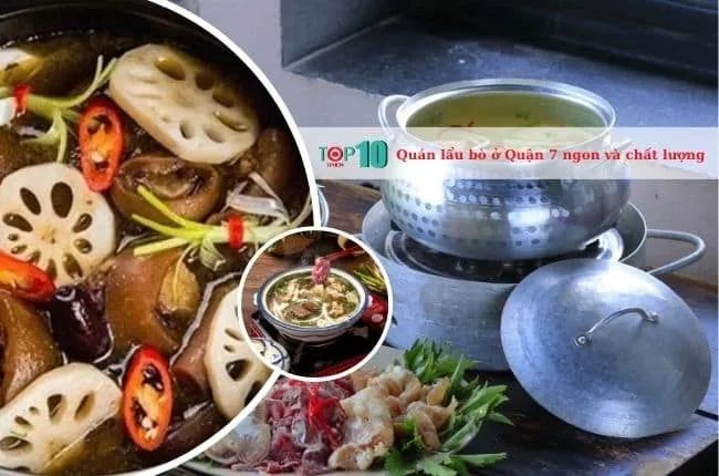 Những quán lẩu bò tại Quận 7 được đánh giá cao về hương vị và chất lượng