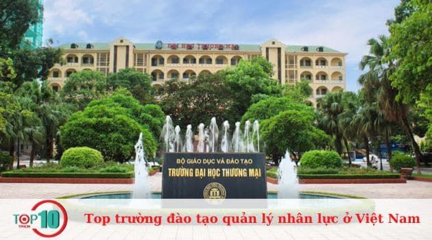 <strong>Trường Đại học Thương Mại</strong> - Nơi ươm mầm những nhà quản trị nhân sự tương lai