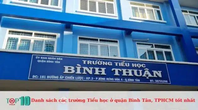 Trường Tiểu học Bình Thuận - Nơi ươm mầm những công dân tương lai