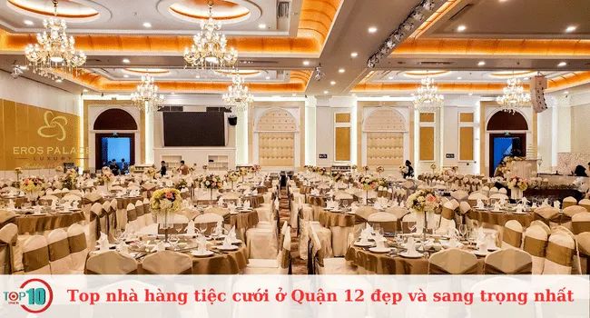 Danh sách các nhà hàng tiệc cưới đẹp và sang trọng nhất tại Quận 12, nơi bạn có thể tổ chức một đám cưới đáng nhớ và lộng lẫy.