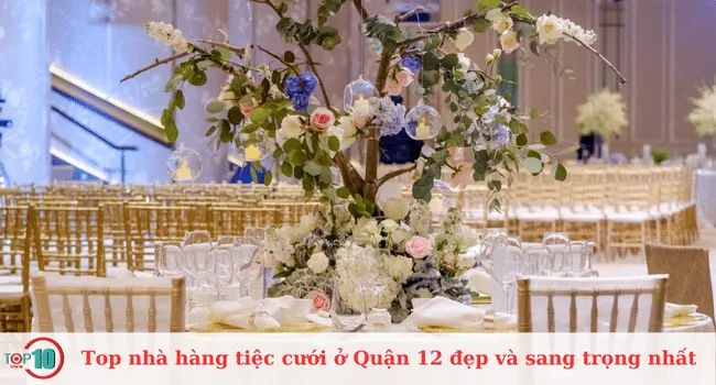 Danh sách những nhà hàng tiệc cưới đẹp và sang trọng nhất tại Quận 12, nơi mang đến không gian lãng mạn và chất lượng dịch vụ đẳng cấp.