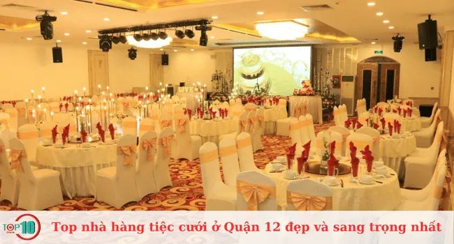 Top nhà hàng tiệc cưới tại Quận 12 đẹp và sang trọng nhất
