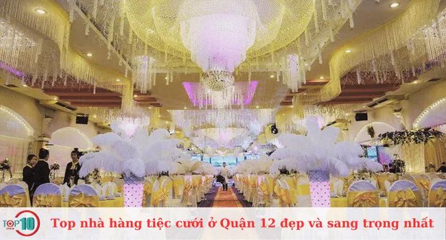 Danh sách những nhà hàng tiệc cưới đẹp và sang trọng tại Quận 12, giúp bạn chọn lựa không gian lý tưởng cho ngày trọng đại của mình.