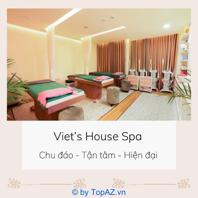 Viet's House Spa - Nơi công nghệ cao cấp hòa quyện cùng dịch vụ đẳng cấp