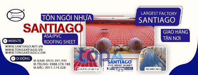 Công ty TNHH Tôn Ngói Nhựa Santiago - Thương hiệu vàng trong ngành vật liệu lợp